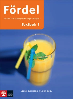 Fördel : svenska som andraspråk för unga nybörjare. 1 Textbok; Ulrika Dahl, Jenny Svensson; 2011