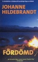 Fördömd; Johanne Hildebrandt; 2007