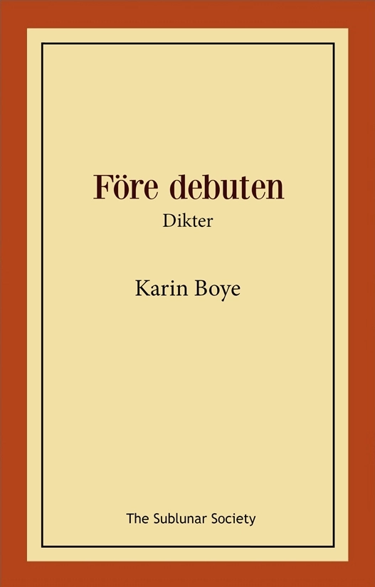 Före debuten : dikter; Karin Boye; 2021