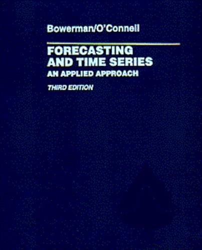 Forecasting and time series : an applied approach; Bruce L. Bowerman; 1993