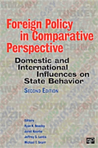 Foreign policy in comparative perspective : domestic and international influences on state behavior; Ryan K. Beasley; 2013