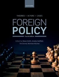 Foreign policy : theories, actors, cases; (Stephen Anthony) Steve Smith; 2024
