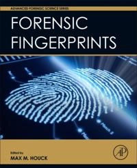 Forensic Fingerprints; Max M Houck; 2016