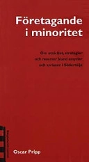 Företagande i minoritet : om etnicitet, strategier och resurser bland assyrier och syrianer i Södertälje; Oscar Pripp; 2001