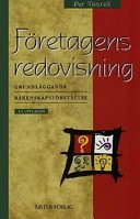 Företagens redovisning : grundläggande räkenskapsförståelse; Per Thorell; 1999
