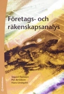 Företags- och räkenskapsanalys; Sigurd Hansson, Per Arvidson, Hans Lindquist; 2006
