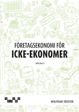 Företagsekonomi för icke-ekonomer Faktabok; Wolfram Trostek; 2025