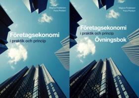 Företagsekonomi - i praktik och princip Paket; Magnus Frostenson, Frans Prenkert; 2015