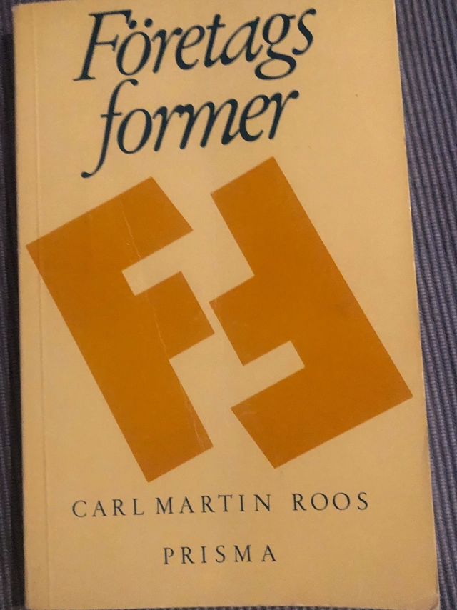 Företagsformer : en översikt över associationsrätten; Carl Martin Roos; 1990