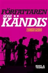 Författaren som kändis; Torbjörn Forslid, Anders Ohlsson; 2011