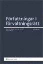 Författningar i förvaltningsrätt; Ulrik von Essen, Lena Sandström, Åsa Örnberg; 2010