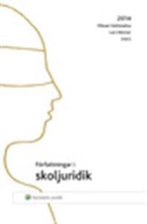 Författningar i skoljuridik 2014; Lars Werner, Mikael Hellstadius; 2014