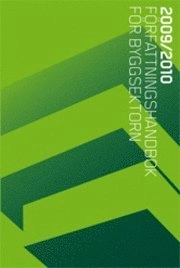 Författningshandbok för byggsektorn 2009/2010; 2009
