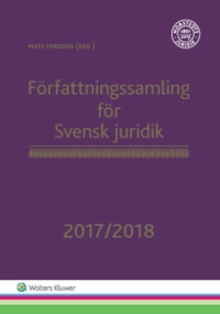 Författningssamling för Svensk juridik 2017/2018; Mats Persson; 2017