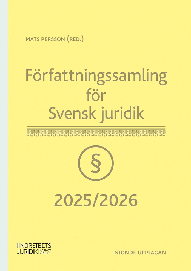 Författningssamling för Svensk juridik : 2025/2026; Mats Persson; 2025