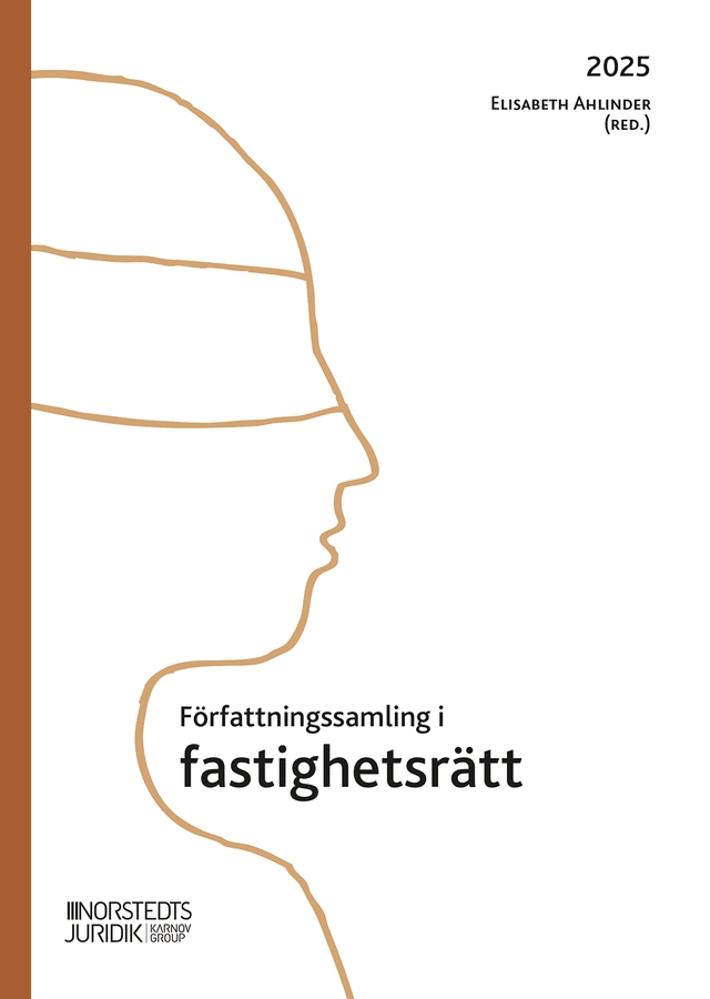 Författningssamling i fastighetsrätt : 2025; Elisabeth Ahlinder; 2025