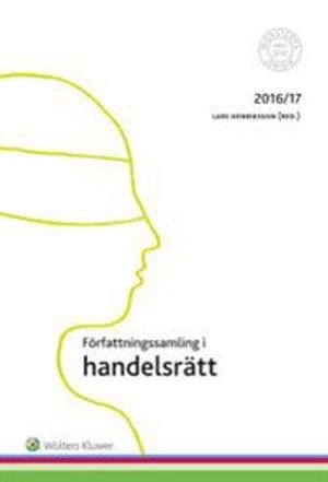 Författningssamling i handelsrätt : 2016/17; Lars Henriksson; 2016