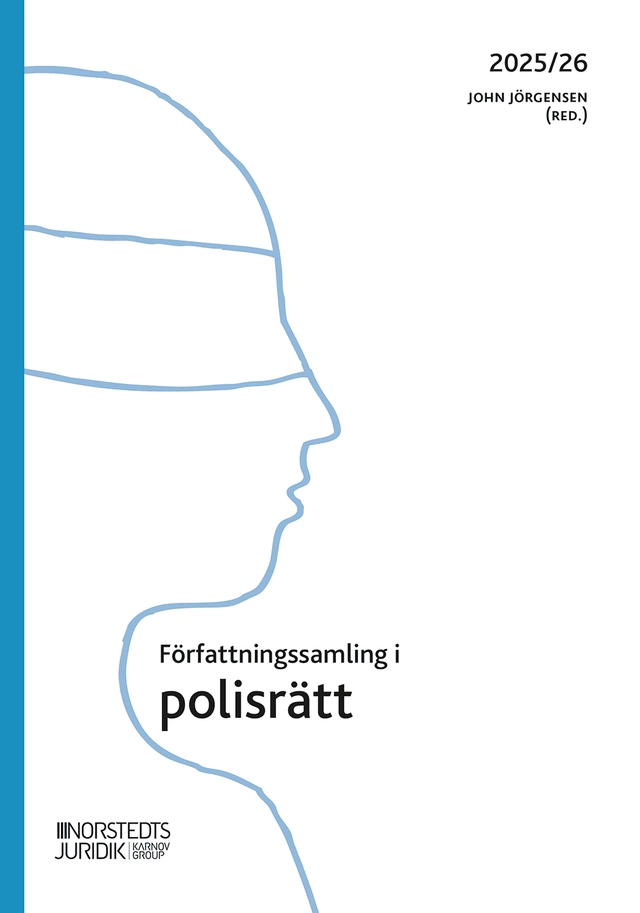 Författningssamling i polisrätt : 2025/2026; John Jörgensen; 2025
