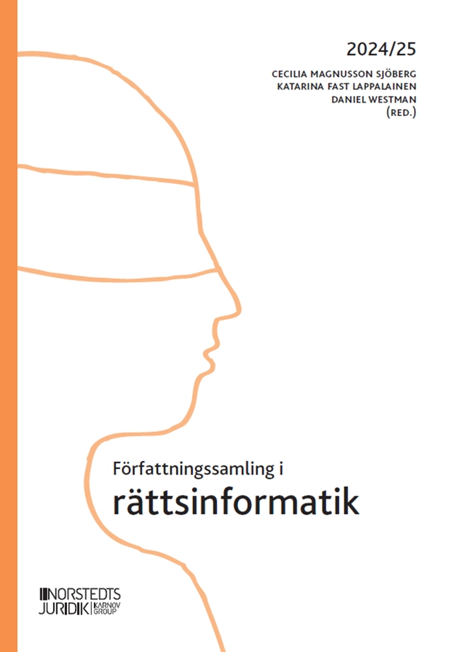 Författningssamling i rättsinformatik : 2024/25; Cecilia Magnusson Sjöberg; 2024