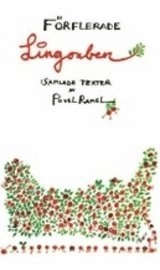 Förflerade lingonben : åtta lådor poesi : samlade texter; Povel Ramel; 2007