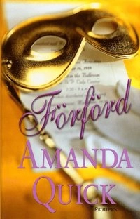 Förförd; Amanda Quick; 2000