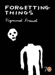 Forgetting ThingsVolym 31 av Pocket Penguin; Sigmund Freud; 2005