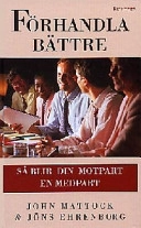 Förhandla bättre; John Mattock; 1998