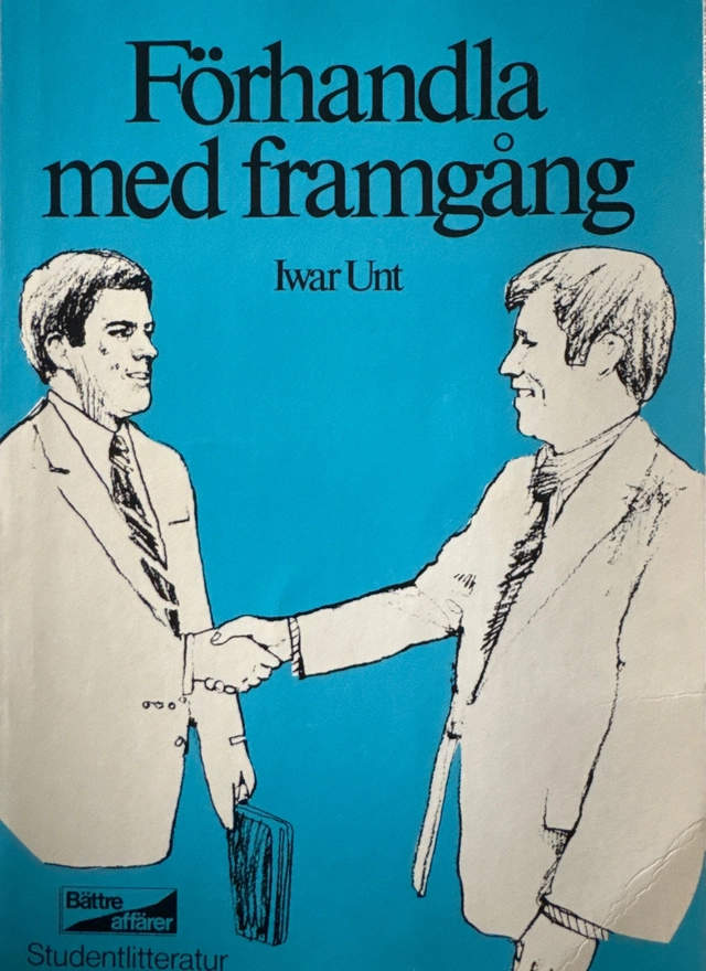 Förhandla med framgång; Iwar Unt; 1984