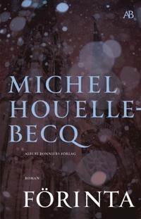 Förinta; Michel Houellebecq; 2023