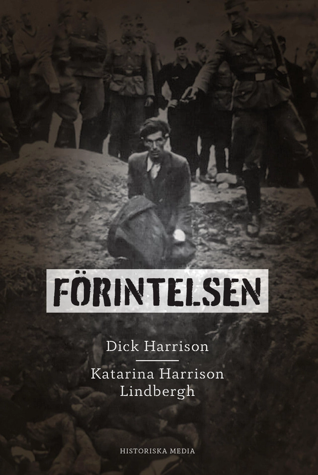 Förintelsen; Katarina Harrison Lindbergh, Dick Harrison; 2025