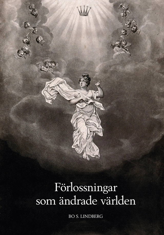 Förlossningar som ändrade världen; Bo S. Lindberg; 2022