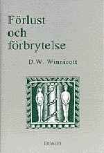 Förlust och Förbrytelse; Donald Woods Winnicott; 1998