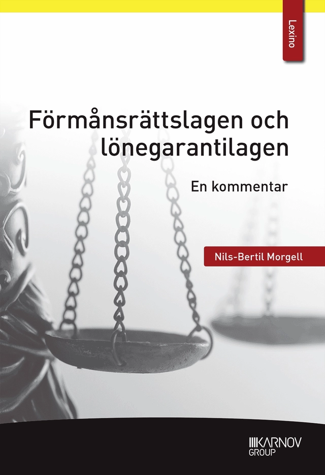 Förmånsrättslagen och lönegarantilagen : en kommentar; Nils-Bertil Morgell; 2017