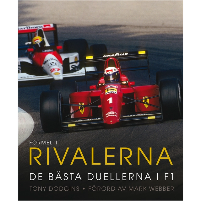 Formel 1 : rivalerna; Tony Dodgins; 2025