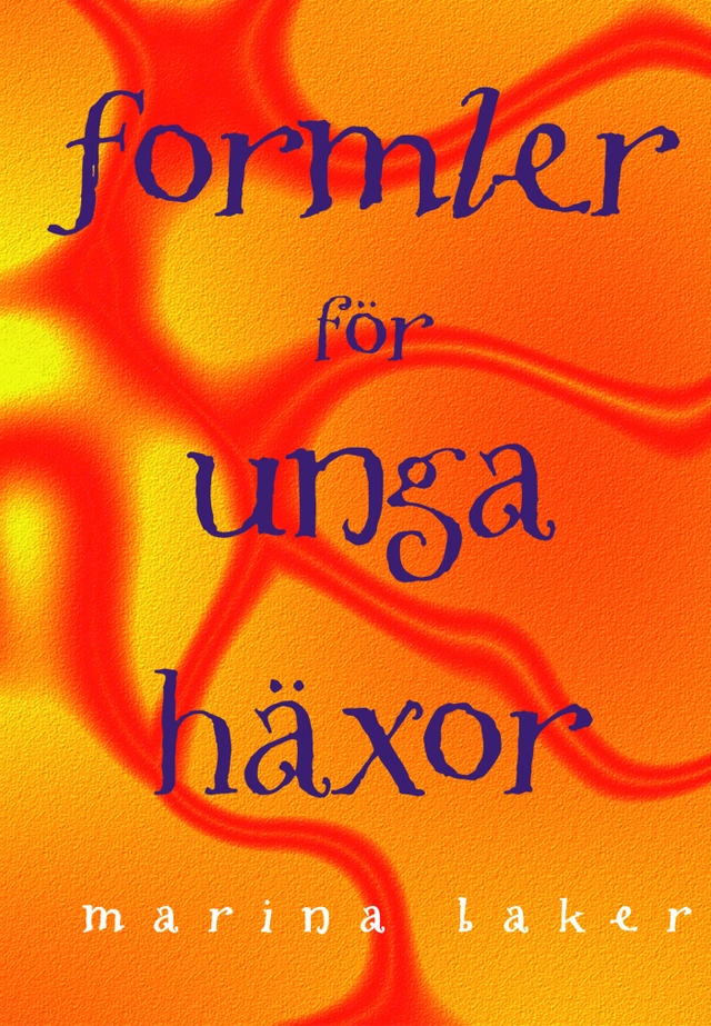 Formler för unga häxor; Marina Baker; 2001