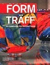 Formträff : en formguide för Östergötland; Göran Ejeman, Östergötlands länsmuseum, Hemslöjden i Östergötland, Inga Wallenquist, Svensk Form Öst; 2007