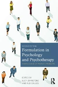 Formulation in psychology and psychotherapy : making sense of people's problems; Lucy Johnstone, Rudi Dallos; 2014