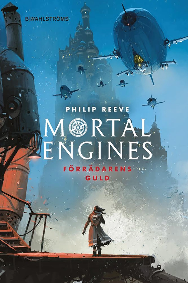 Förrädarens guld; Philip Reeve; 2018