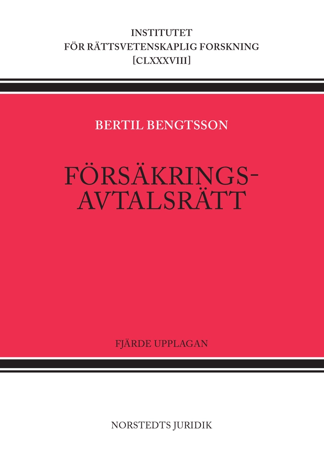 Försäkringsavtalsrätt; Bertil Bengtsson; 2019