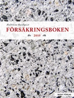 Försäkringsboken 2010; Madeleine Randquist; 2010