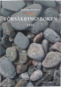 Försäkringsboken 2015; Madeleine Randquist; 2015