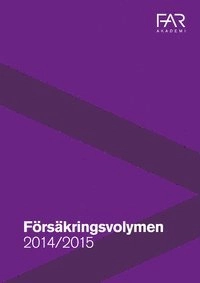 Försäkringsvolymen 2014/2015; FAR akademi, FAR
(senare namn), FAR; 2014