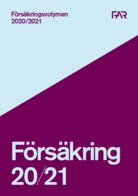 Försäkringsvolymen 2020/2021; FAR, Föreningen Auktoriserade revisorer, FAR SRS, FAR akademi; 2020