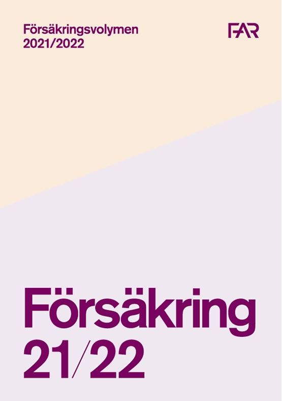 Försäkringsvolymen 2021/2022; FAR, Föreningen Auktoriserade revisorer, FAR SRS, FAR akademi; 2021