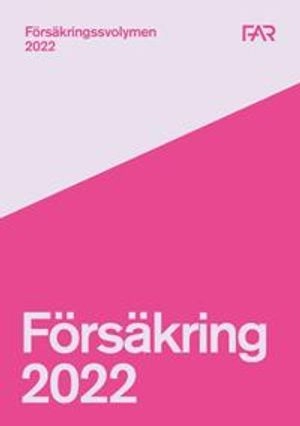 Försäkringsvolymen 2022/2023; FAR, Föreningen Auktoriserade revisorer
(tidigare namn), Föreningen Auktoriserade revisorer, FAR SRS, FAR akademi; 2022