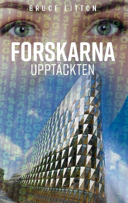 Forskarna : upptäckten; Bruce Litton; 2021