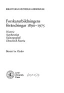 Forskarutbildningens förändringar 1890-1975 : historia, statskunskap, kulturgeografi, ekonomisk historia = [Changes in postgraduate studies, 1890-1975]; Birgitta Odén; 1991