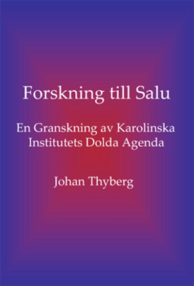 Forskning till salu; Johan Thyberg; 2010