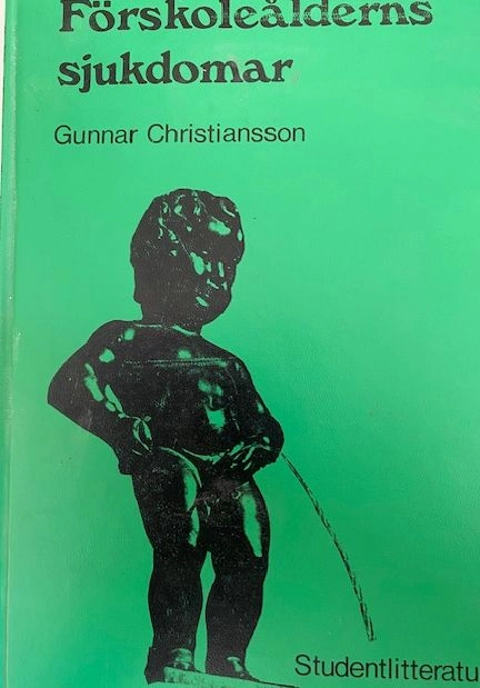 Förskoleålderns sjukdomar; Gunnar Christiansson; 1976