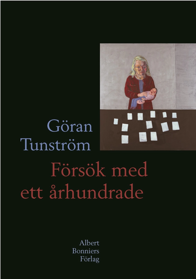 Försök med ett århundrade; Göran Tunström; 2003